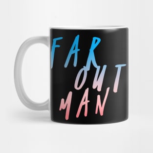 Far Out Man, 70s style, fancy dress, disco, hippie, Music design, Groovy Mug